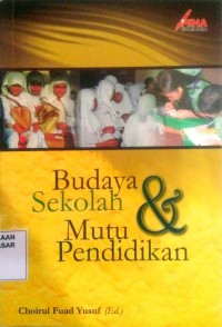 Image of Budaya Sekolah dan Mutu Pendidikan